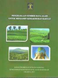Pengelolaan sumber daya alam untuk menjamin kemakmuran rakyat