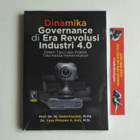 Dinamika Governance di Era Revolusi Industri 4.0 dalam Teori dan Praktik Tata Kelola Pemerintahan