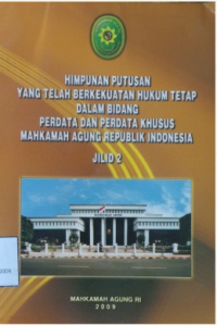 Himpunan putusan yang telah berkekuatan hukum tetap dalam bidang perdata dan perdata khusus Mahkamah Agung Republik Indonesia