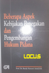Beberapa aspek kebijakan penegakan dan pengembangan hukum pidana