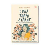 Diary dreams cinta tanpa syarat: kado untuk ibu dengan anak istimewa