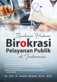 Budaya hukum birokrasi pelayanan publik di Indonesia