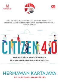 Citizen 4.0 menjejakkan prinsip-prinsip pemasaran humanis di era digital