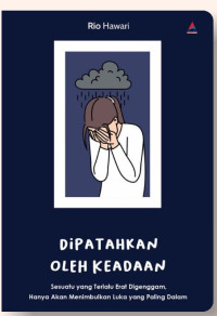 Dipatahkan oleh Keadaaan
