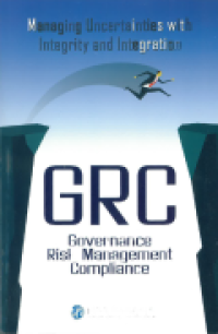 GRC GOVERNANCE RISK MANAGEMENT COMPLIANCE