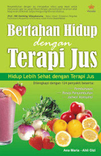 Hidup sehat dengan terapi jus