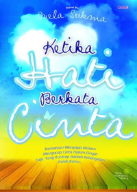 Ketika hati berkata cinta