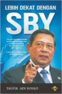Lebih Dekat dengan SBY