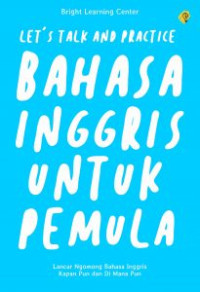 Let’s talk and practice bahasa inggris