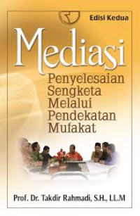 MEDIASI PENYELESAIAN SENGKETA MELALUI PENDEKATAN MUFAKAT