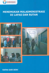 MENEMUKAN MALADMINISTRASI DILAPAS DAN RUTAN