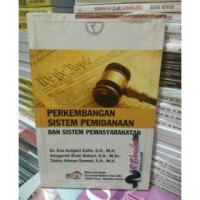 Perkembangan Sistem Pemidanaan Dan Sistem Pemasyarakatan