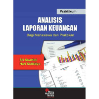 Praktikum analisis laporan keungan bagi mahasiswa dan praktikan