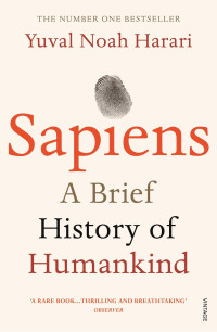 Sapiens: a brief history of humankind