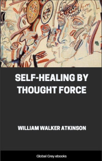Self-healing by thought force