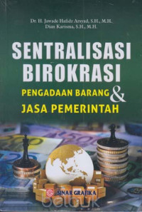 Sentralisasi birokrasi pengadaan barang & jasa pemerintah