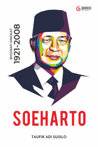 Soeharto: biografi singkat 1921-2008