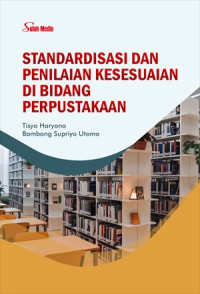 Image of Standarisasi dan Penilaian Kesesuaian di Bidang Perpustakaan