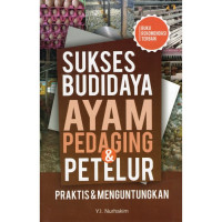 Sukses budidaya ayam pedaging dan petelur