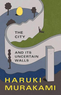 Image of The City and Its Uncertain Walls
