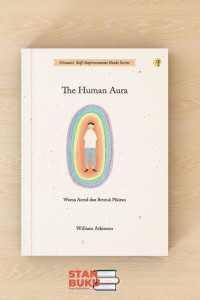 The human aura: warna astral dan bentuk pikiran