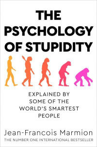 Image of The Psychology of Stupidity