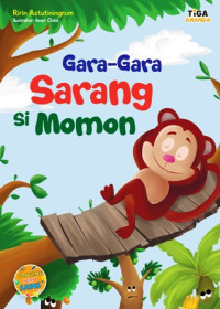 Gara-gara Sarang Si Momon