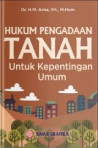 Hukum Pengadaan Tanah untuk Kepentingan Umum