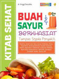 Kitab khasiat buah dan sayur tumpas segala penyakit