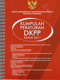 Peraturan Dewan Kehormatan Penyelenggara Pemilihan Umum Republik Indonesia nomor 2 tahun 2017 tentang Kode etik dan pedoman perilaku penyelenggara Pemilihan Umum