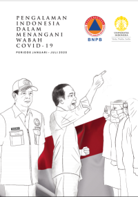 Pengalaman Indonesia dalam Menangani Wabah Covid-19 Periode Januari - Juli 2020