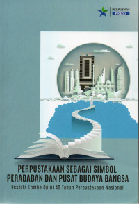Perpustakaan sebagai simbol peradaban dan pusat budaya bangsa
