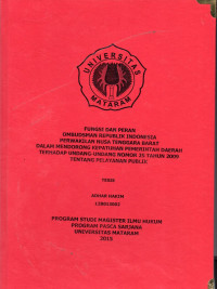 Fungsi dan peran Ombudsman Republik Indonesia perwakilan Nusa Tenggara Barat dalam mendorong kepatuhan pemerintahan daerah terhadap Undang-undang nomor 25 tahun 2009 tentang pelayanan publik