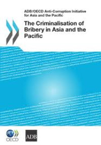 The criminalisation of bribery in asia and the pacific